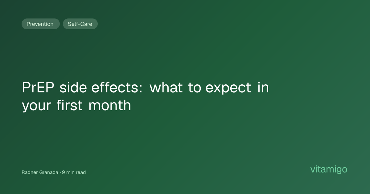 PrEP side effects: what to expect in your first month — Vitamigo | Vitamigo